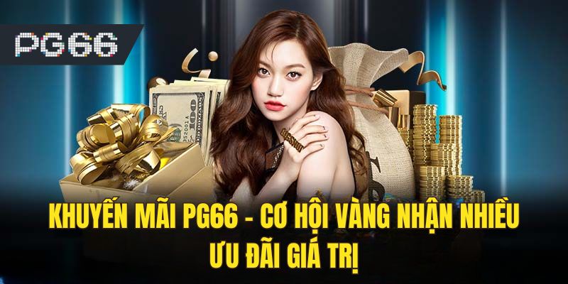 Khuyến mãi PG66